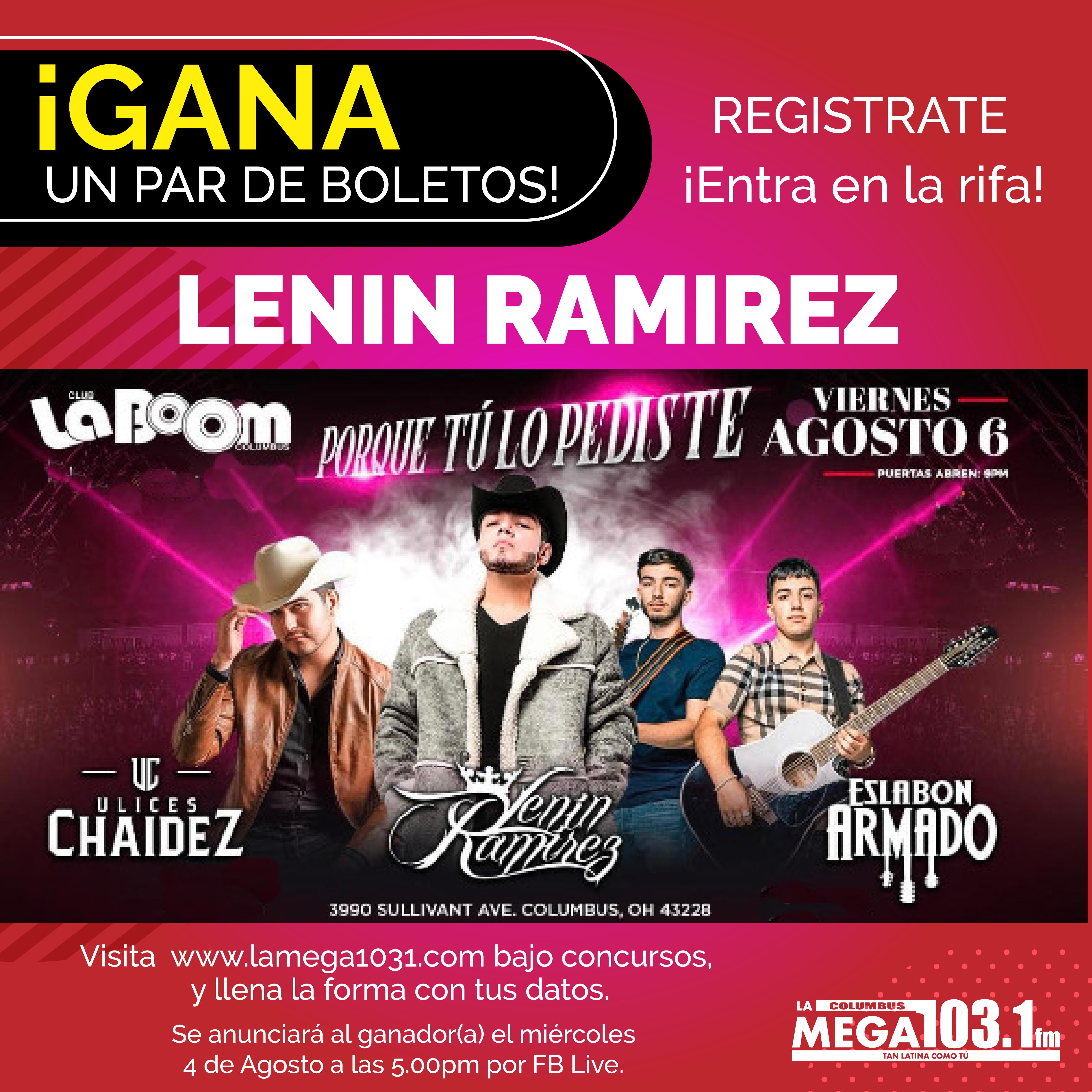 ¡Gana Boletos para Lenin Ramirez!